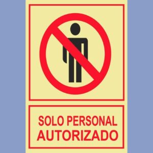 Señalética-fotoluminiscente solo personal autorizado - hps
